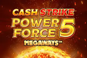 Cash Strike Power Force 5 Megaways by Blueprint