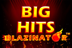 Big Hits Blazinator