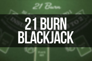 21 Burn Blackjack by Betsoft