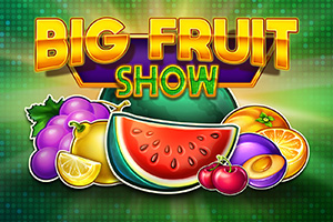 Big Show Fruit