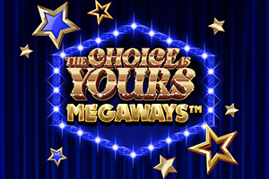 The Choice is Yours Megaways