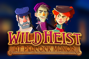 Wild Heist at Peacock Manor
