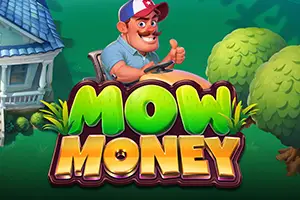 Mow Money by ReelPlay - Relax