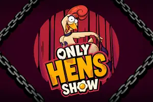 Only Hens Show by Popiplay